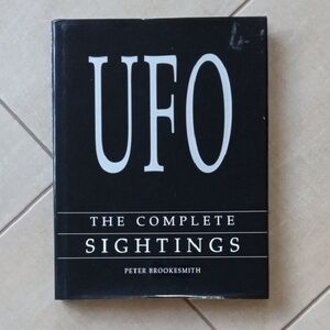 UFO: The Complete Sightings Book